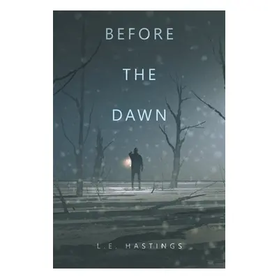 "Before the Dawn" - "" ("Hastings L. E.")(Paperback)