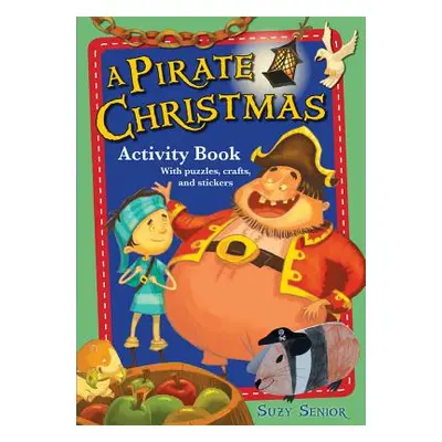 "A Pirate Christmas Activity Book" - "" ("Senior Suzy")(Paperback)