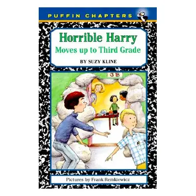 "Horrible Harry Moves Up to the Third Grade" - "" ("Kline Suzy")(Paperback)