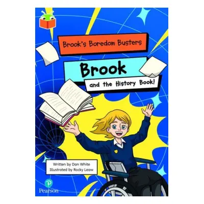 "Bug Club Independent Phase 5 Unit 15: Brook's Boredom Busters: Brook and the History Book" - ""