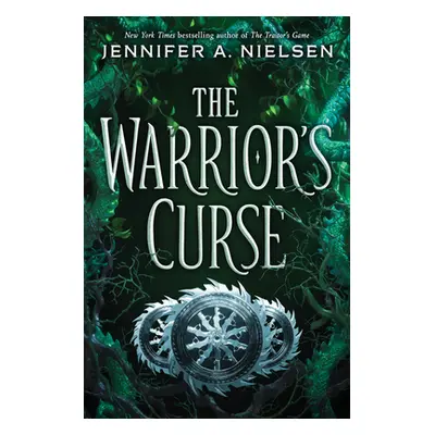 "The Warrior's Curse (the Traitor's Game, Book 3), 3" - "" ("Nielsen Jennifer A.")(Paperback)