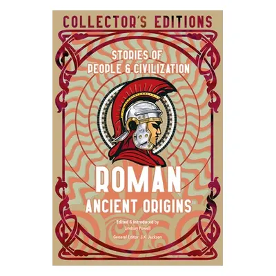 "Roman Ancient Origins: Stories of People & Civilization" - "" ("Powell Lindsay")(Pevná vazba)