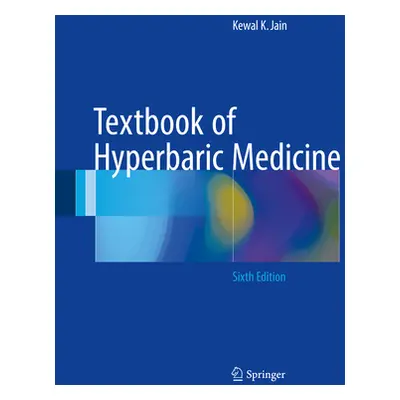 "Textbook of Hyperbaric Medicine" - "" ("Jain Kewal K.")(Pevná vazba)