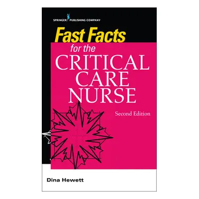 "Fast Facts for the Critical Care Nurse" - "" ("Hewett Dina")(Paperback)