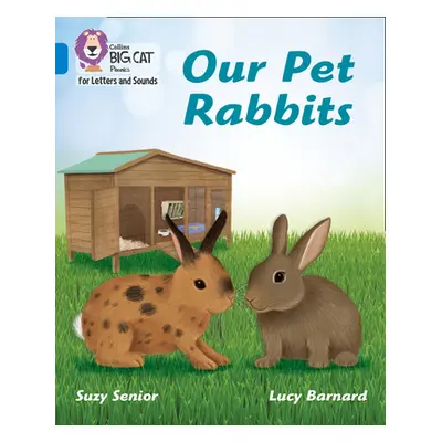 "Our Pet Rabbits" - "Band 04/Blue" ("Senior Suzy")(Paperback / softback)