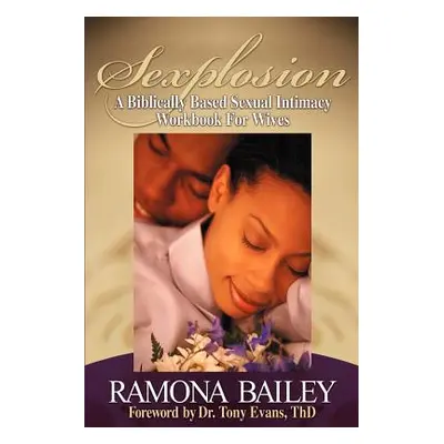 "Sexplosion" - "" ("Bailey Ramona")(Paperback)