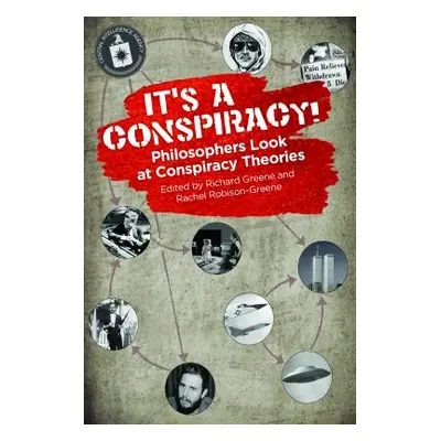 "Conspiracy Theories: Philosophers Connect the Dots" - "" ("Greene Richard")(Paperback)