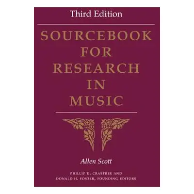 "Sourcebook for Research in Music, Third Edition" - "" ("Scott Allen")(Paperback)