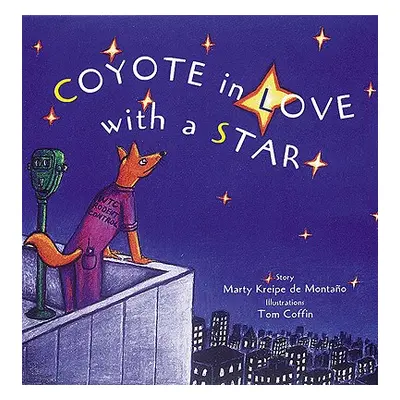 "Coyote in Love with a Star: Tales of the People" - "" ("Demontano Marty Kreipe")(Pevná vazba)