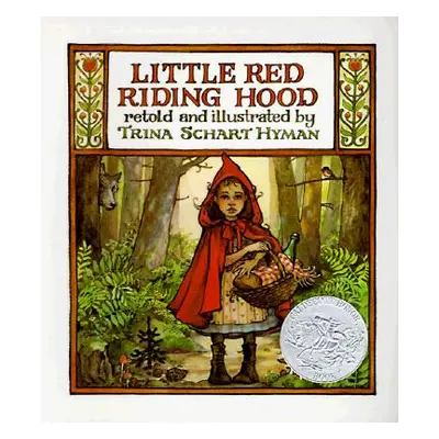 "Little Red Riding Hood: By the Brothers Grimm" - "" ("Hyman Trina Schart")(Paperback)