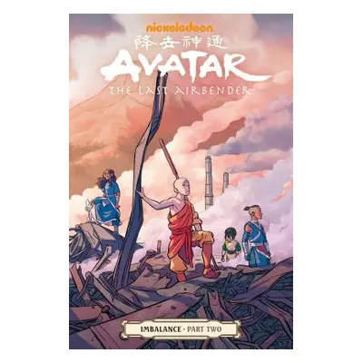 "Avatar: The Last Airbender--Imbalance Part Two" - "" ("Hicks Faith Erin")(Paperback)