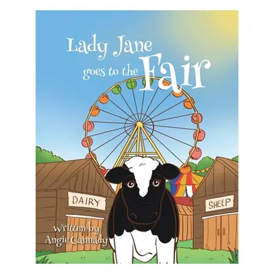 "Lady Jane Goes to the Fair" - "" ("Cannady Angie")(Paperback)