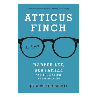 "Atticus Finch: The Biography" - "" ("Crespino Joseph")(Paperback)