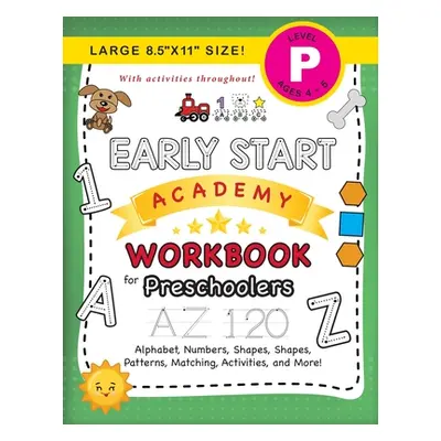 "Early Start Academy Workbook for Preschoolers: