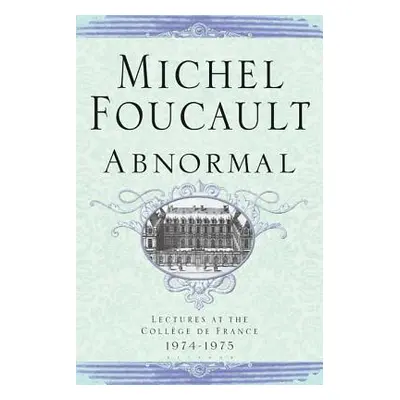 "Abnormal: Lectures at the College de France 1974-1975" - "" ("Foucault Michel")(Paperback)