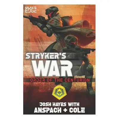 "Stryker's War: A Galaxy's Edge Stand Alone Novel" - "" ("Anspach Jason")(Paperback)