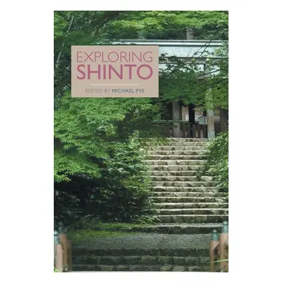 "Exploring Shinto" - "" ("Pye Michael")(Paperback)