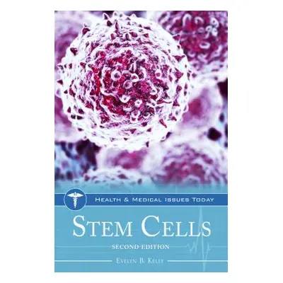 "Stem Cells" - "" ("Kelly Evelyn B.")(Pevná vazba)