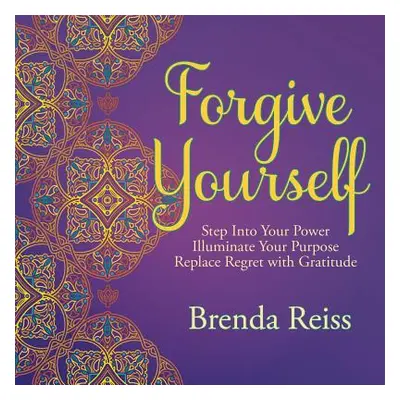 "Forgive Yourself" - "" ("Reiss Brenda")(Paperback)