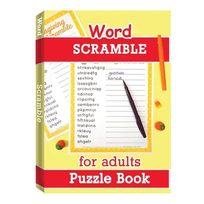 "Word Scramble Puzzle Book for Adults: Large Print Word Puzzles for Adults, Word Puzzle Game, Ju