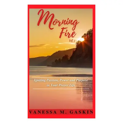 "Morning Fire" - "" ("Gaskin Vanessa M.")(Paperback)