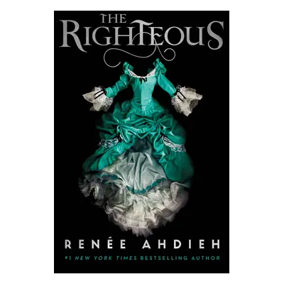 "The Righteous" - "" ("Ahdieh Rene")(Pevná vazba)