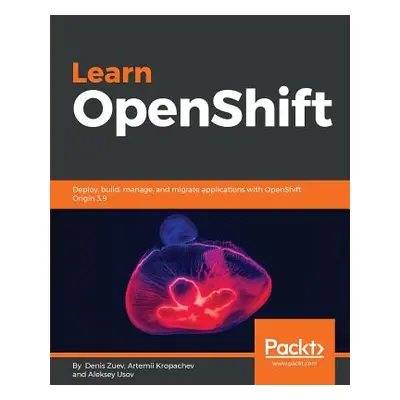 "Learn OpenShift" - "" ("Usov Aleksey")(Paperback)