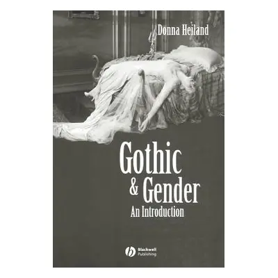 "Gothic & Gender: An Introduction" - "" ("Heiland Donna")(Paperback)