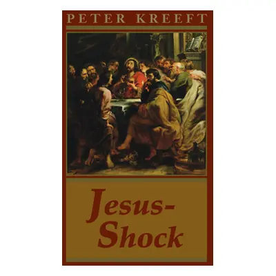 "Jesus-Shock" - "" ("Kreeft Peter")(Pevná vazba)