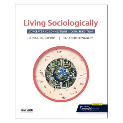 "Living Sociologically: Concepts and Connections" - "" ("Jacobs Ronald")(Paperback)