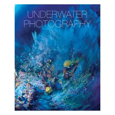 "Underwater Photography: By Vincenzo Paolillo" - "" ("Paolillo Vincenzo")(Pevná vazba)