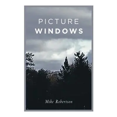 "Picture Windows" - "" ("Robertson Mike")(Paperback)