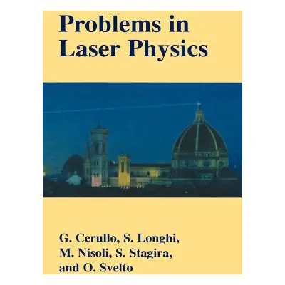 "Problems in Laser Physics" - "" ("Cerullo Giulio")(Paperback)