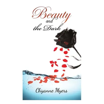 "Beauty and the Dark" - "" ("Myers Chyanne")(Pevná vazba)