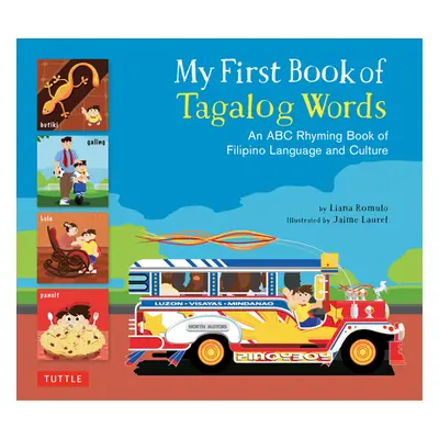 "My First Book of Tagalog Words: An ABC Rhyming Book of Filipino Language and Culture" - "" ("Ro