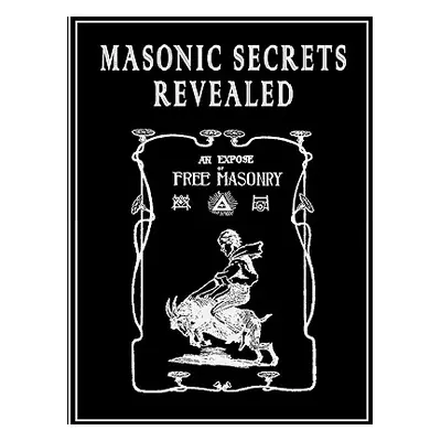 "Masonic Secrets Revealed" - "" ("Morgan William")(Paperback)