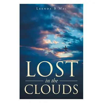 "Lost in the Clouds" - "" ("Mac Leenda")(Paperback)