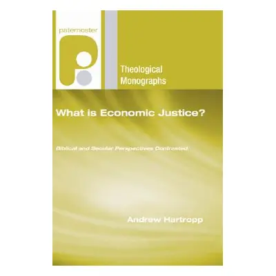 "What is Economic Justice?" - "" ("Hartropp Andrew")(Paperback)