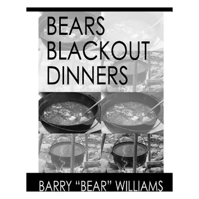 "Bears Blackpot Dinners" - "" ("Williams Barry Bear")(Paperback)