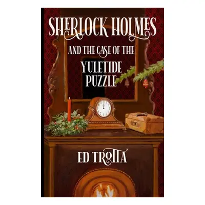 "Sherlock Holmes and The Case of The Yuletide Puzzle" - "" ("Trotta Ed")(Paperback)