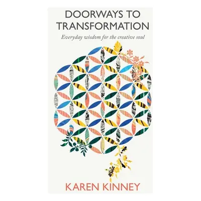 "Doorways to Transformation: Everyday Wisdom for the Creative Soul" - "" ("Kinney Karen")(Paperb