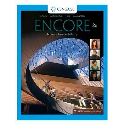 "Encore Intermediate French, Student Edition: Niveau Intermediaire" - "" ("Wong Wynne")(Paperbac