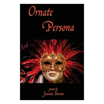 "Ornate Persona" - "" ("Stevens Jeanine")(Paperback)