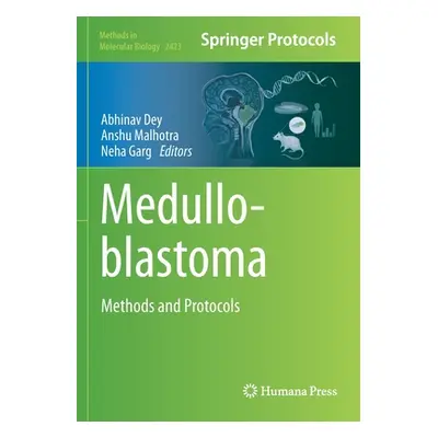 "Medulloblastoma: Methods and Protocols" - "" ("Dey Abhinav")(Paperback)