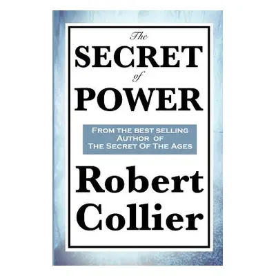 "The Secret of Power" - "" ("Collier Robert")(Paperback)