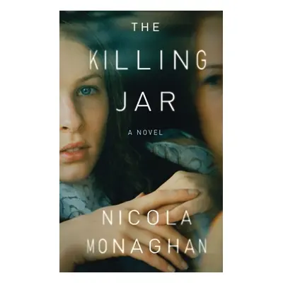 "The Killing Jar" - "" ("Monaghan Nicola")(Paperback)