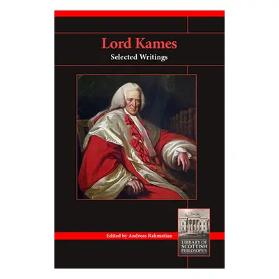 "Lord Kames: Selected Writings" - "" ("Rahmatian Andreas")(Paperback)