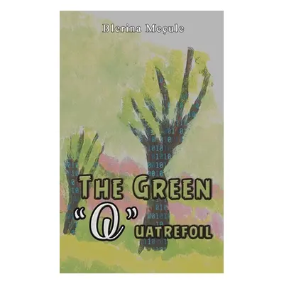 "The Green Quatrefoil" - "" ("Meule Blerina")(Paperback)