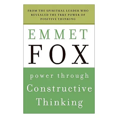 "Power Through Constructive Thinking" - "" ("Fox Emmet")(Paperback)