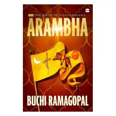 "Arambha" - "The Birth of Vijayanagara" ("Ramagopal Buchi")(Paperback / softback)